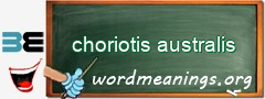 WordMeaning blackboard for choriotis australis